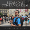 escapadas la vida de m